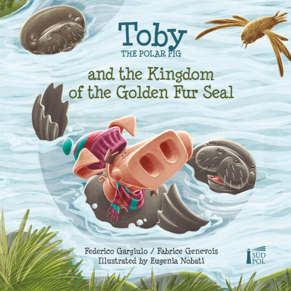 Toby and the Kingdom of the Golden Fur Seal - Cover
